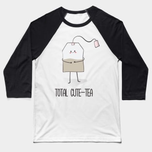 Total Cute-tea, Funny Cute Tea Bag Baseball T-Shirt